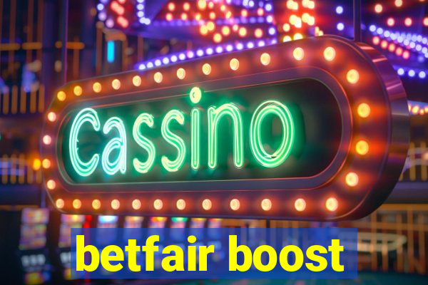 betfair boost