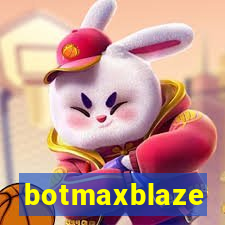 botmaxblaze