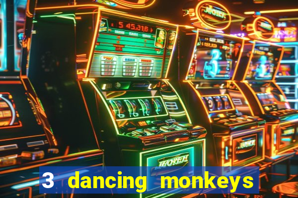 3 dancing monkeys slot demo