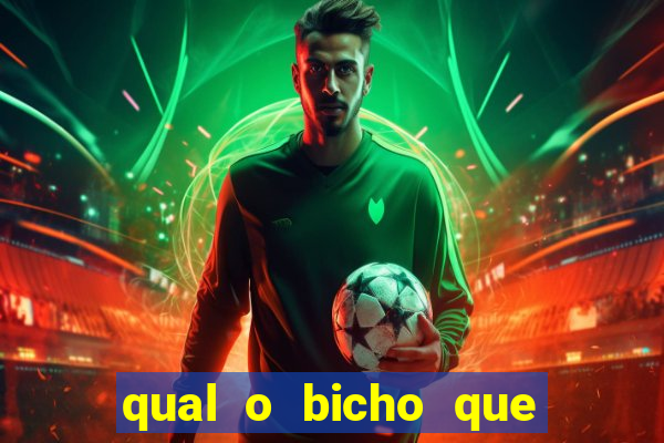 qual o bicho que vai dar hoje