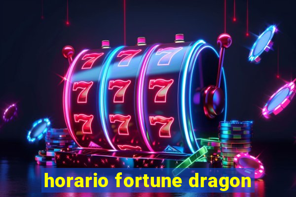 horario fortune dragon