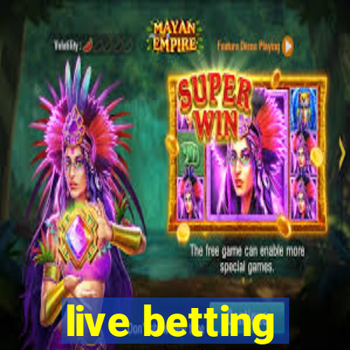 live betting