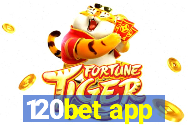 120bet app