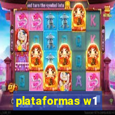 plataformas w1