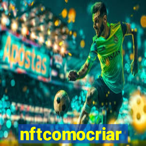 nftcomocriar