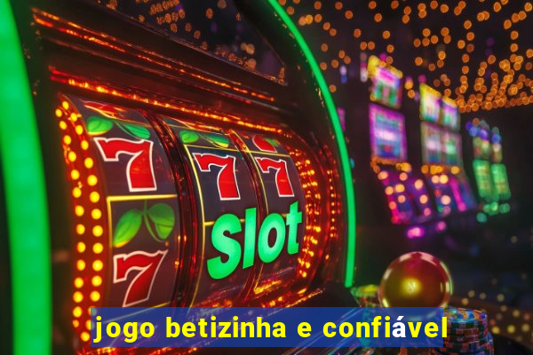 jogo betizinha e confiável