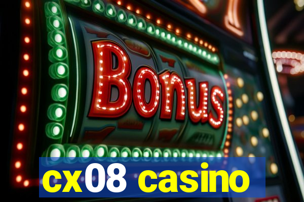 cx08 casino