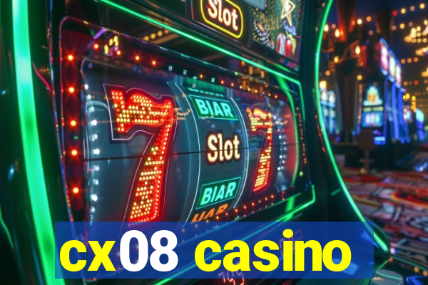 cx08 casino