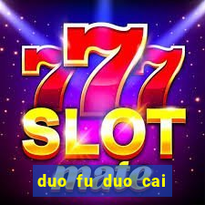 duo fu duo cai slot machine