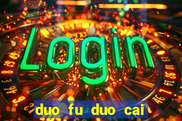 duo fu duo cai slot machine