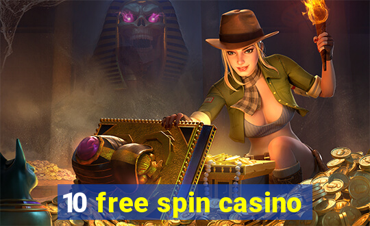 10 free spin casino