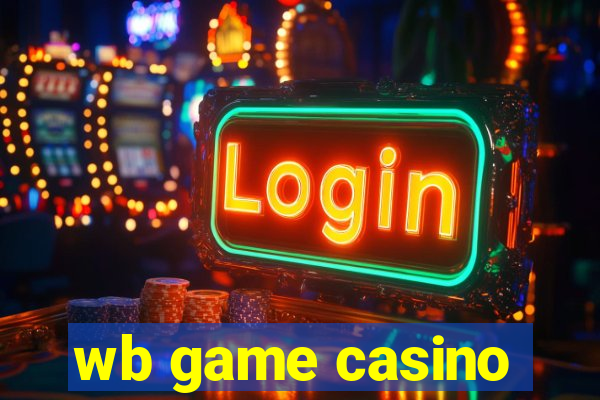 wb game casino