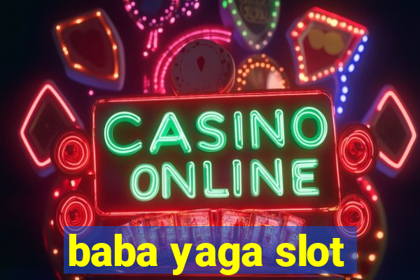 baba yaga slot