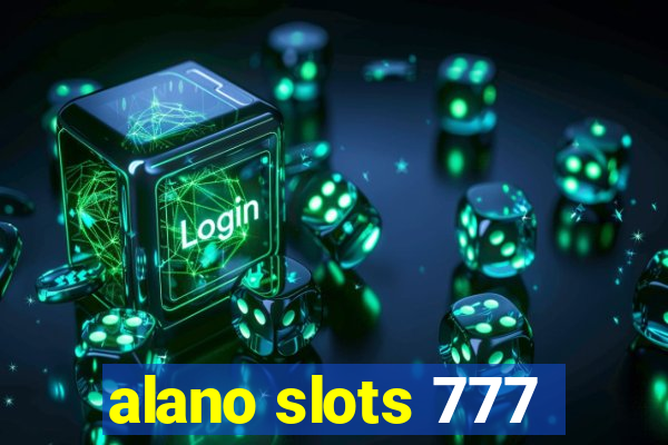 alano slots 777