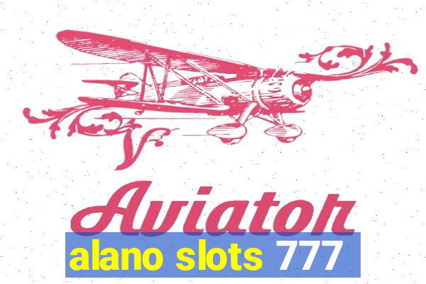 alano slots 777