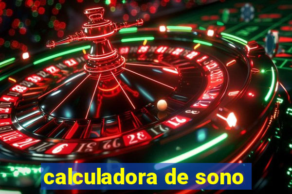 calculadora de sono