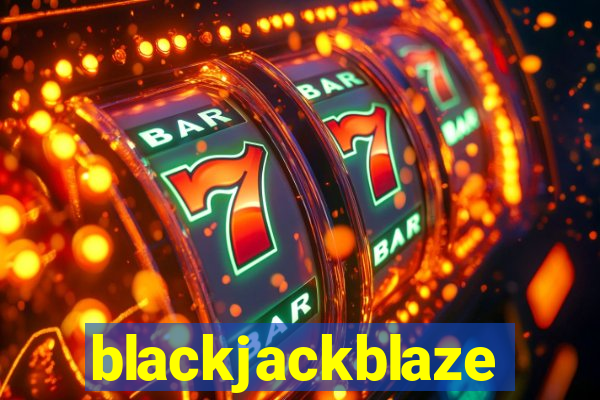 blackjackblaze