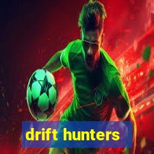 drift hunters