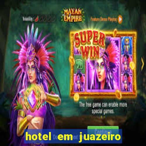 hotel em juazeiro da bahia