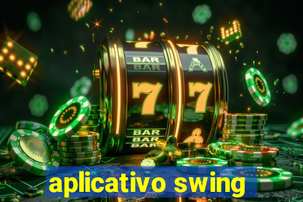 aplicativo swing