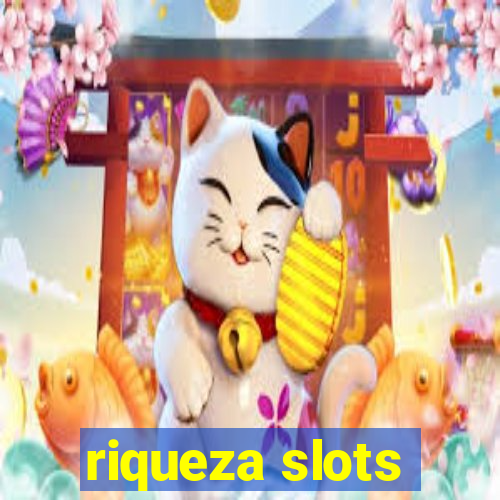 riqueza slots