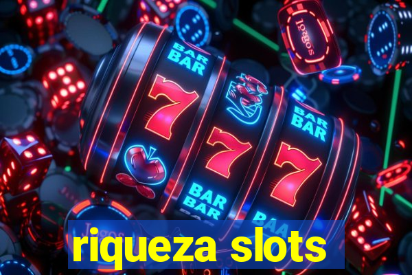 riqueza slots