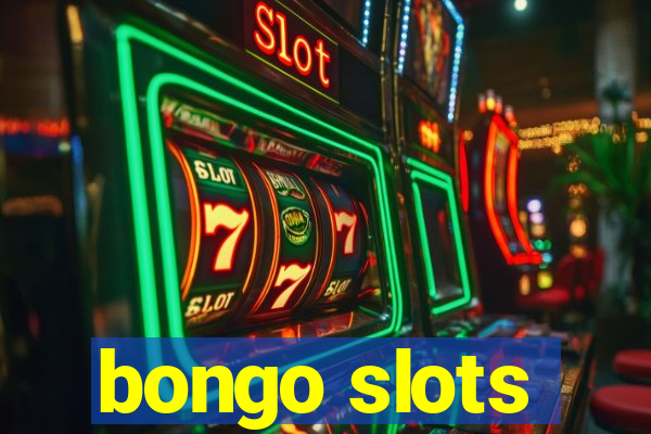 bongo slots