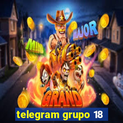 telegram grupo 18