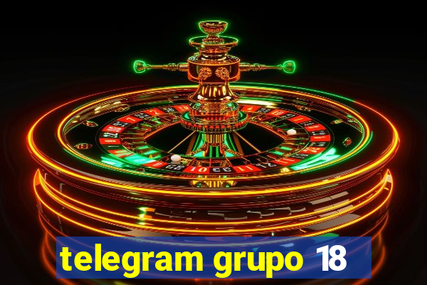 telegram grupo 18