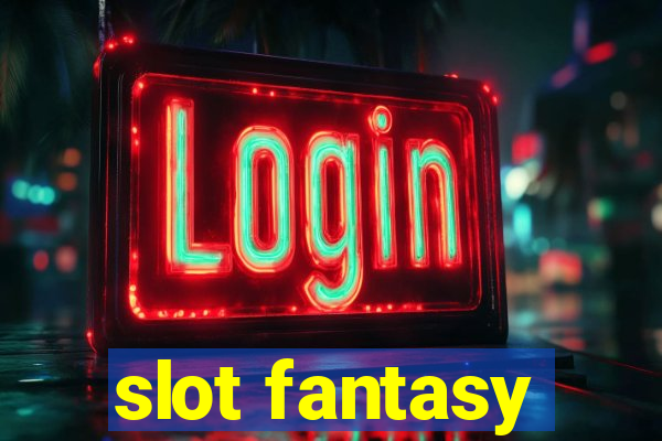 slot fantasy