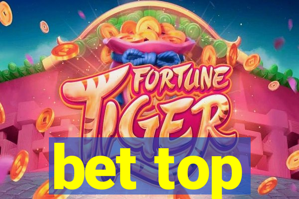 bet top