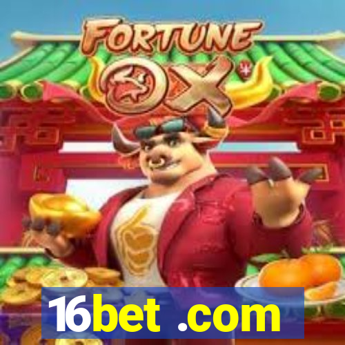 16bet .com