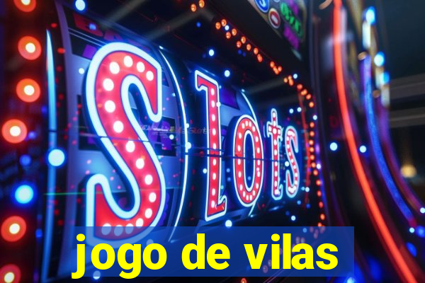 jogo de vilas