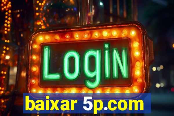 baixar 5p.com