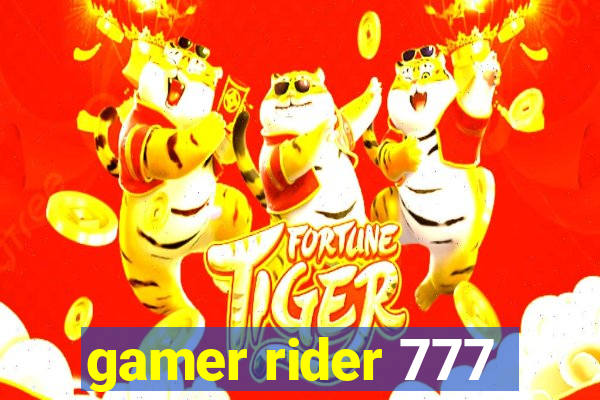 gamer rider 777