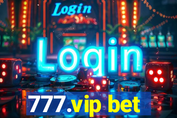 777.vip bet