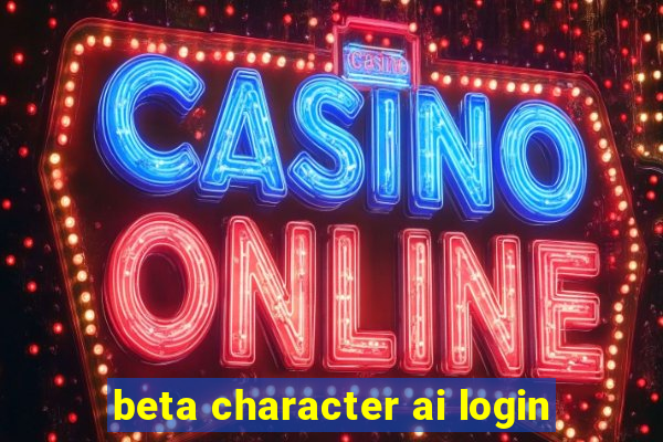 beta character ai login