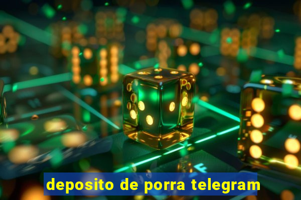 deposito de porra telegram