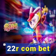 22r com bet