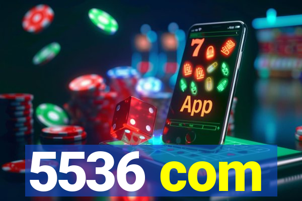 5536 com