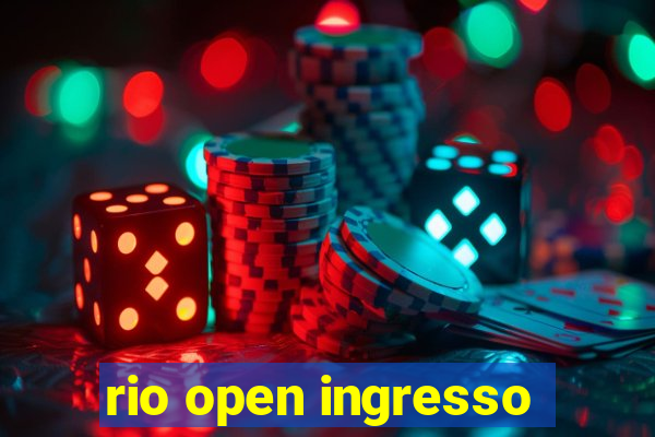 rio open ingresso