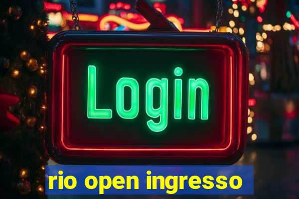 rio open ingresso