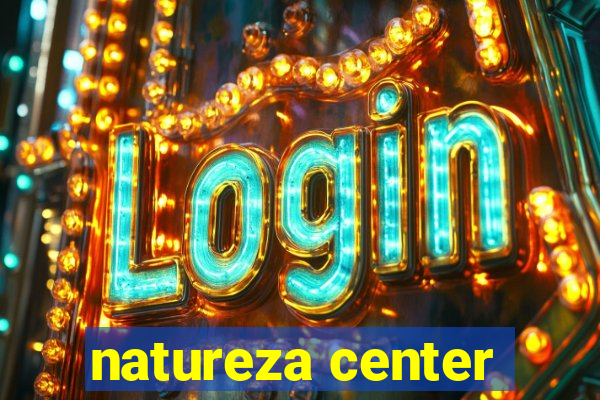 natureza center