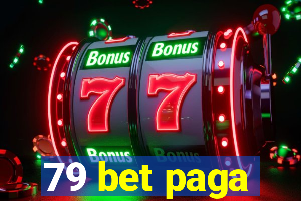 79 bet paga