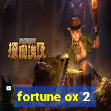 fortune ox 2