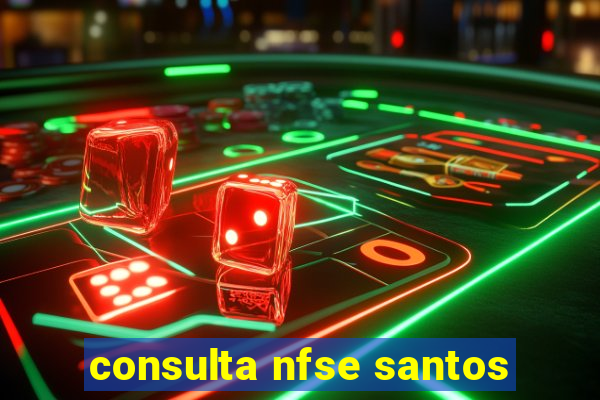 consulta nfse santos