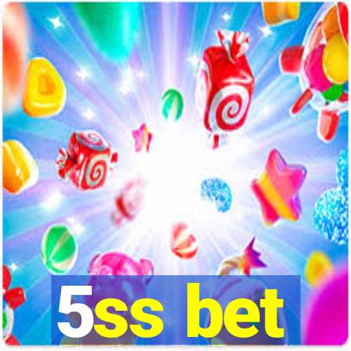 5ss bet