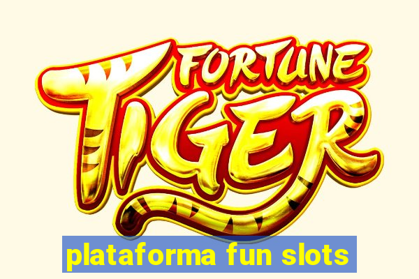 plataforma fun slots