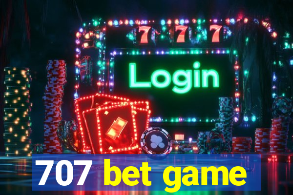 707 bet game