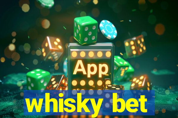 whisky bet